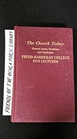 The Church Today: Current Issues, Problems, and Challenges; Freed-Hardeman College 1975 Lectures B000KIVF7O Book Cover
