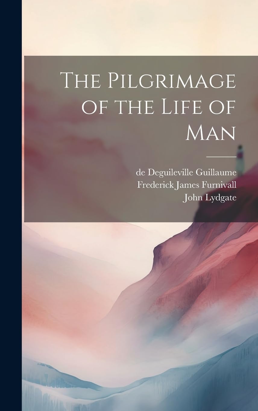 The Pilgrimage of the Life of Man para tus lecturas pausadas de domingo