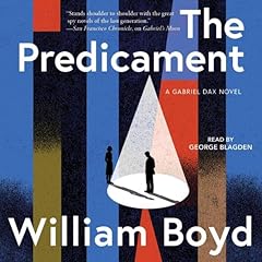 The Predicament Audiolibro Por William Boyd arte de portada