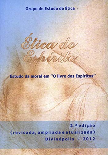 Ética do Espírito: Estudo da Moral em 