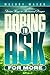 Daring To Ask For More