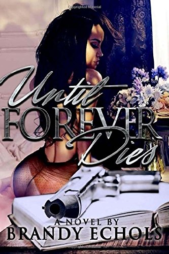 Until Forever Dies: A Standalone Novel