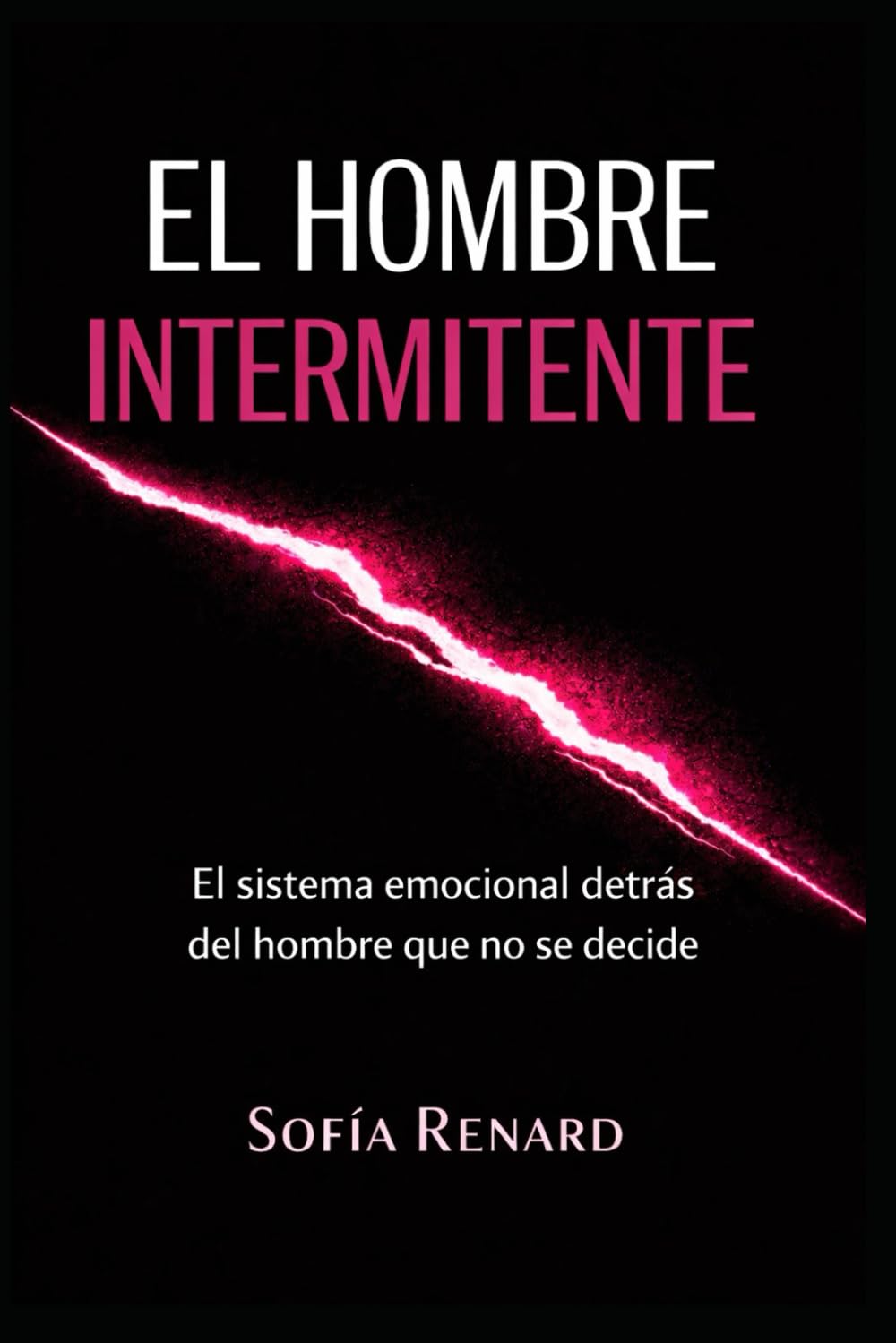 El Hombre Intermitente: El sistema emocional detrás del hombre que no se decide