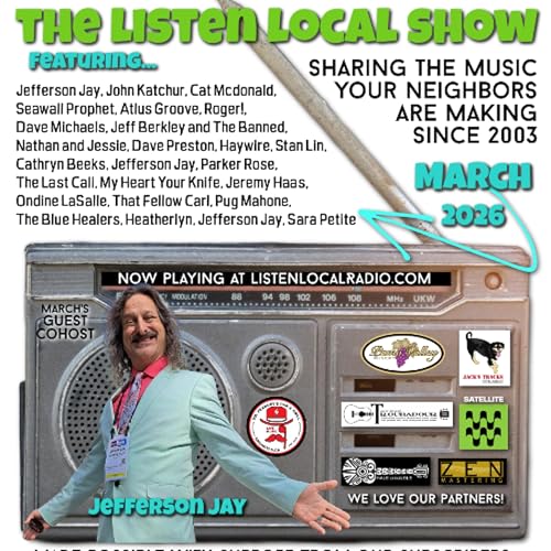 MARCH 2026 Listen Local Show