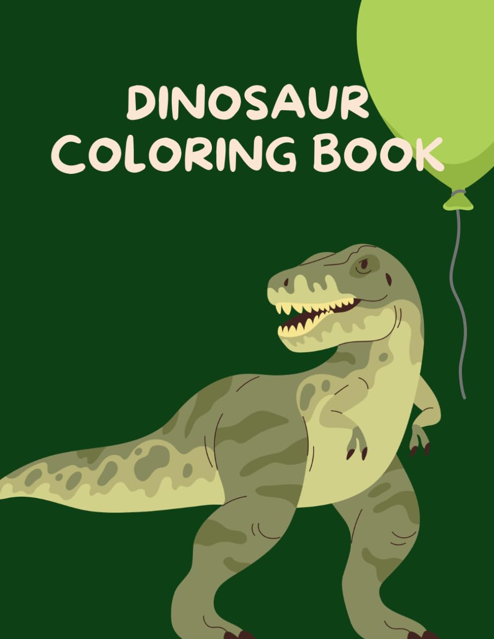 Dinosaur Coloring Book: Fun and Easy Dino Designs for Relaxation, Creativity, and Stress Relief