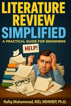 Paperback LITERATURE REVIEW SIMPLIFIED: A Practical Guide for Beginners Book