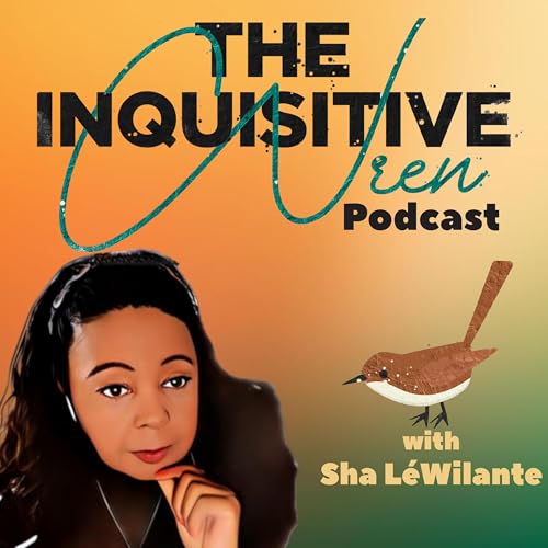 Hidden Dynamics At Work Podcast Por The Inquisitive Wren (Sha L&eacute;Wilante) arte de portada