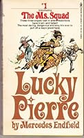 Lucky Pierre (Ms squad / Mercedes Endfield) B00FS3A57W Book Cover