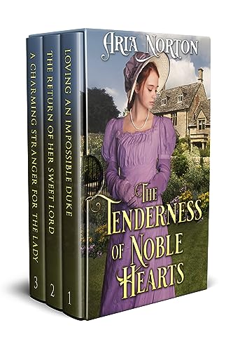 The Tenderness of Noble Hearts: A Historical Regency Romance Collection ...