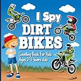 dirt 3 key  I Spy Dirt Bikes! Counting Book for Kids Ages 2-5: Dirt Bike Fun Picture Counting Puzzle Book for Kids, Activity Book About Motocross Bikes for Boys and Girls (I Spy Vehicles Books for Kids Ages 2-5)