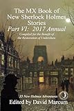 The MX Book of New Sherlock Holmes Stories - Part VI: 2017 Annual