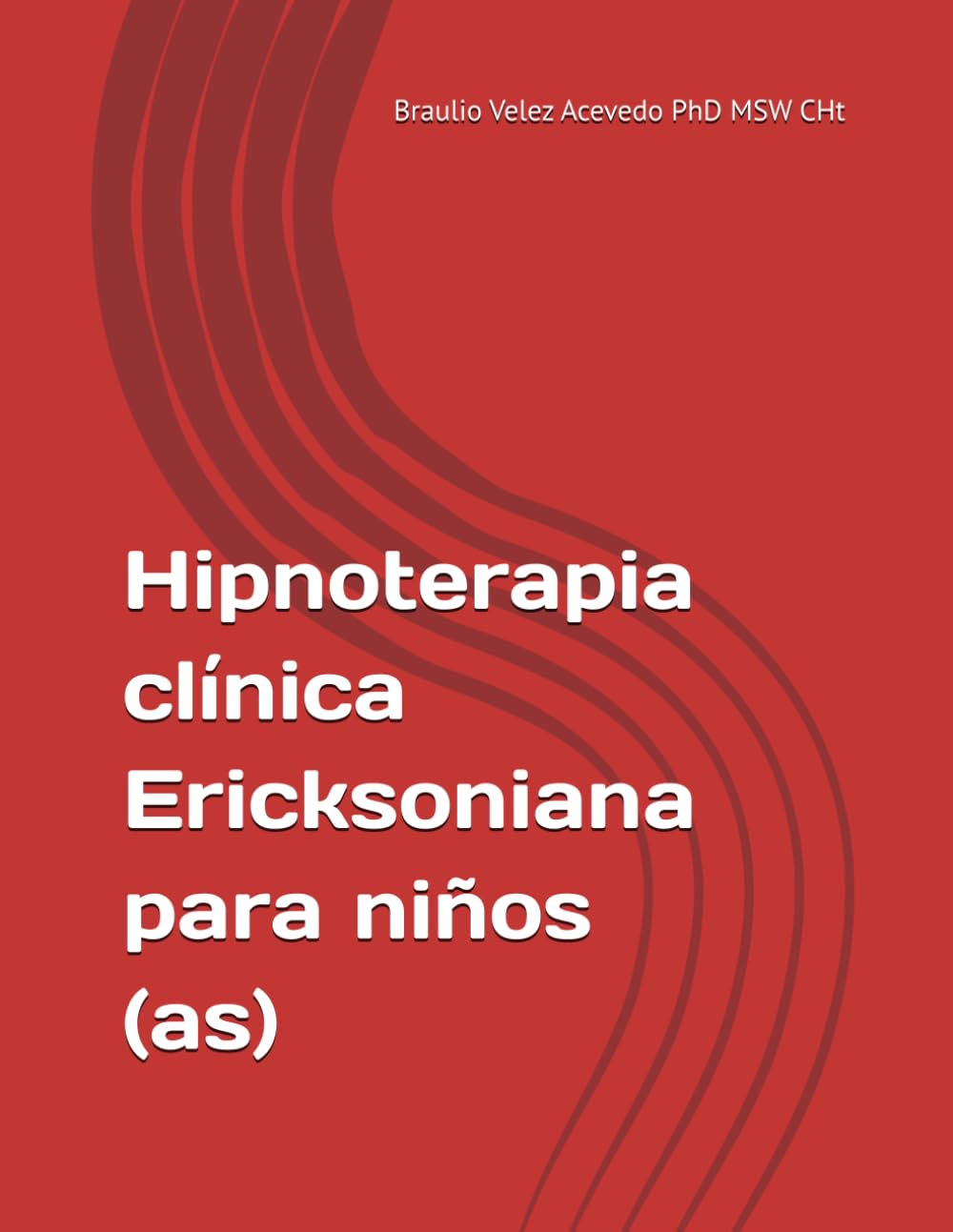 Hipnoterapia clínica Ericksoniana para niños (as)