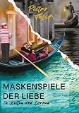  Maskenspiele der Liebe: in Zeiten von Corona