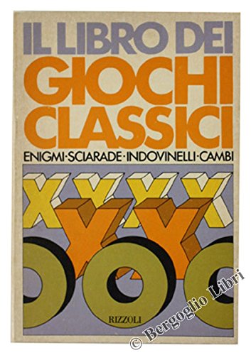 IL LIBRO DEI GIOCHI CLASSICI. Indovinelli