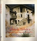 lumezzane rugby  Oltre la fabbrica. Lumezzane della memoria e degli affetti