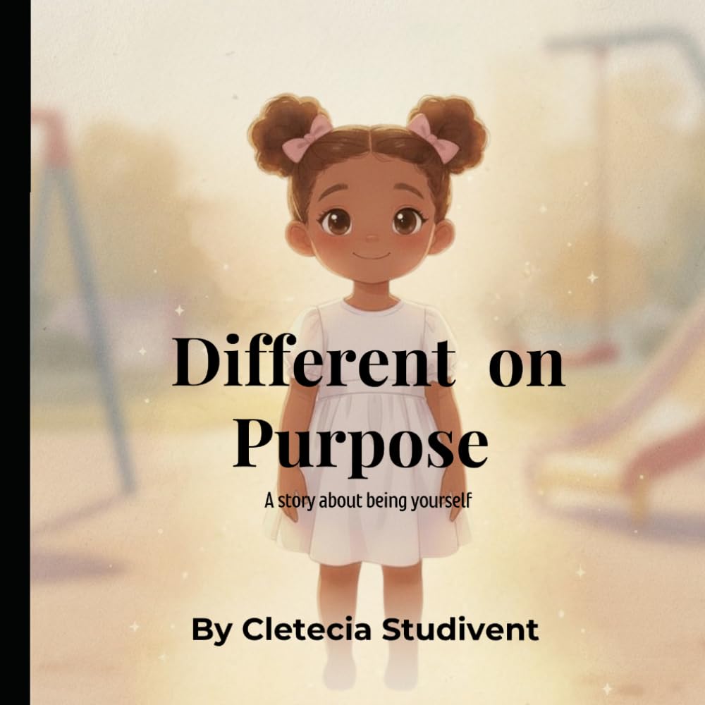Different on Purpose: A Children’s Story About Being Fearfully and Wonderfully Made