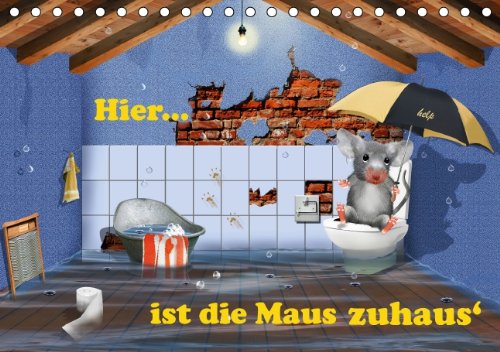 Die Maus Ist Allein Zu Haus Hier Ist Die Maus Zuhaus Tischkalende : Jã Ngling Alias Maus: Amazon.es