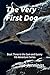 The Very First Dog: Book Three in the Sam and Gunny K9 Adventure Series