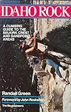 Idaho Rock: A Climbing Guide to the Selkirk Crest and Sandpoint Areas