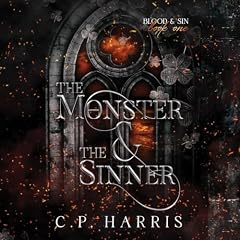 The Monster & The Sinner Audiolibro Por C.P. Harris arte de portada