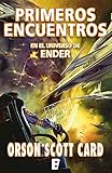  Primeros encuentros (Otras historias de Ender 1): En el universo de Ender