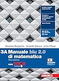  Manuale blu 2.0 di matematica. Con Tutor. Per le Scuole superiori. Con e-book. Con espansione online (Vol. 3)