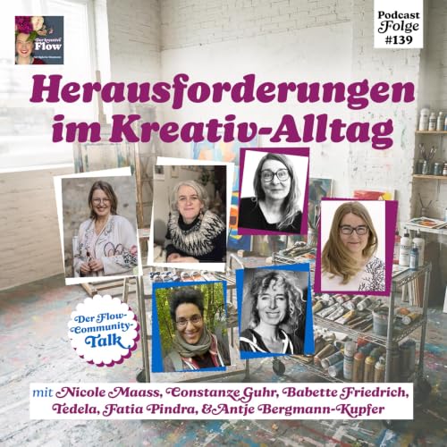139. Herausforderungen im Kreativ-Alltag &ndash; Der Flow-Community-Talk