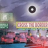 Cross the Border