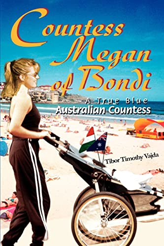 COUNTESS MEGAN OF BONDI: A TRUE BLUE AUSTRALIAN COUNTESS