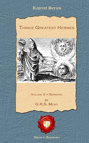 Thrice Greatest Hermes: Volume II - Sermons 1781071284 Book Cover