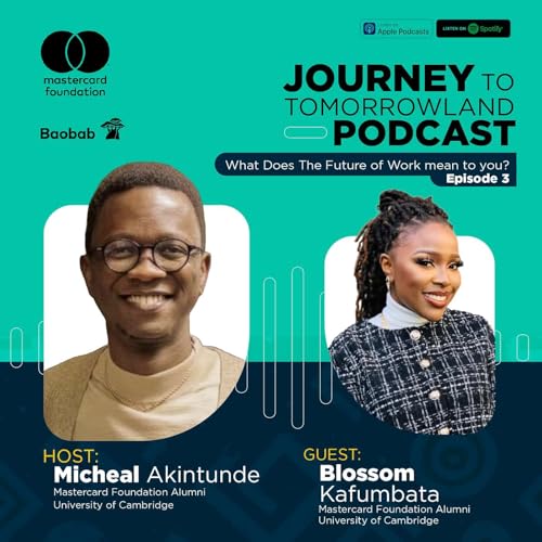 The Journey to Tomorrowland Ep 3 with Blossom Kafumbata: Should Graduates Become a Specialist or Generalist?