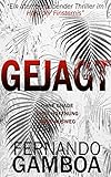  GEJAGT: Ein Thriller im Herz der Finsternis.