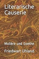 Literarische Causerie: Molière und Goethe B08DSX3C9H Book Cover