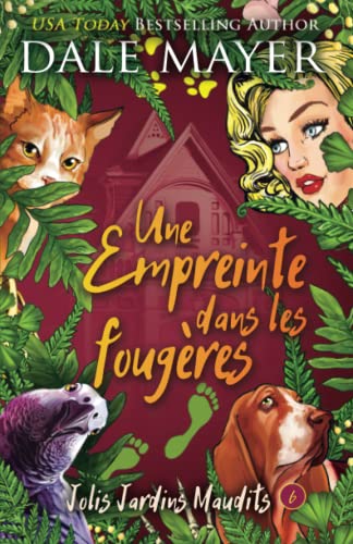 Une empreinte dans les fougeres: 6 (Jolis Jardins Maudits)