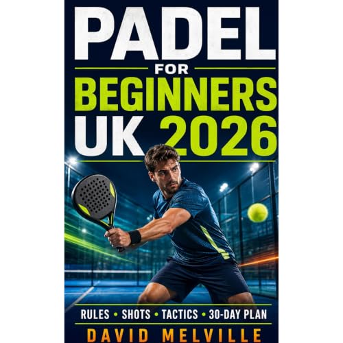 Padel for Beginners UK 2026 Audiobook By david melville cover art
