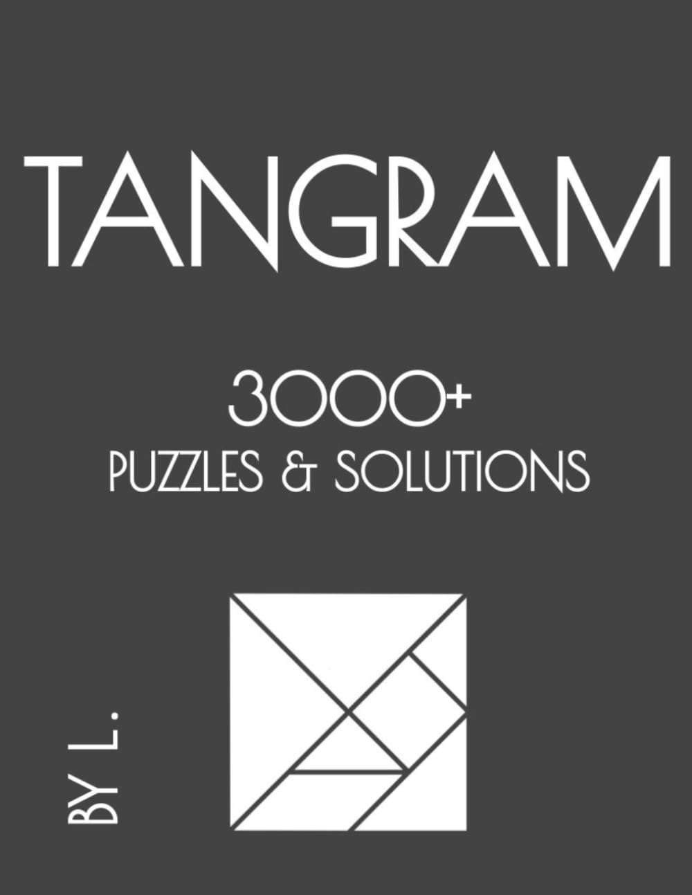 Tangram: 3000+ Puzzles & Solutions