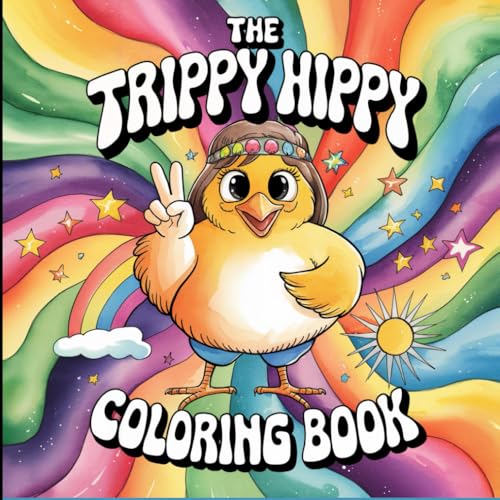 Trippy Hippy Coloring Book #1 for Adults and Teens - Perfect for Stress Relief and Relaxation: Fun With 50 Images of Cute Hipste
