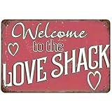 Metal Tin Sign 8x12, Vintage Vintage Welcome, Wall Decor Welcome To The Love Shack Poster Art for Home Living Room Bedroom Garden Garage Office Cafe Bar Pub