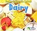 Dairy (Healthy Eating with MyPlate)