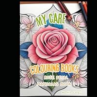 My Care Coloring Book 2: Mandala Coloring for Calm B0F5WGKV5B Book Cover