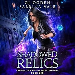 Shadowed Relics Audiolibro Por G J Ogden, Sabrina Vale arte de portada