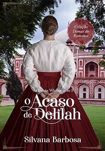 O Acaso de Delilah: As irmãs Winter livro 2