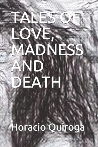 Tales Of Love, Madness And Death