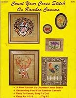 Count Your Cross Stitch on Bamboo Canvas B000PJF7HC Book Cover