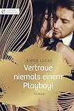  Vertraue niemals einem Playboy! (Digital Edition)