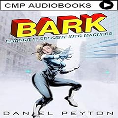 Page de couverture de Bark: An Epic Superhero Fantasy Adventure Series