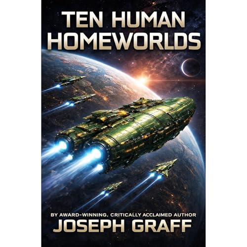 Ten Human Homeworlds Audiobook By Joseph Graff cover art