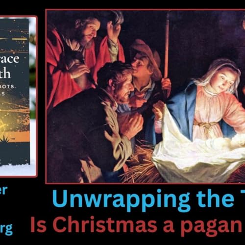 Unwrapping the truth, is Christmas pagan? Podcast Por  arte de portada