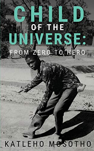 Child of the Universe: From Zero To Hero