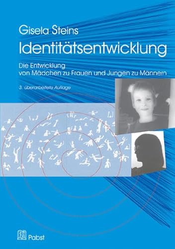 Identitätsentwicklung: Wie Mädchen zu Frauen werden - und Jungen zu Männern